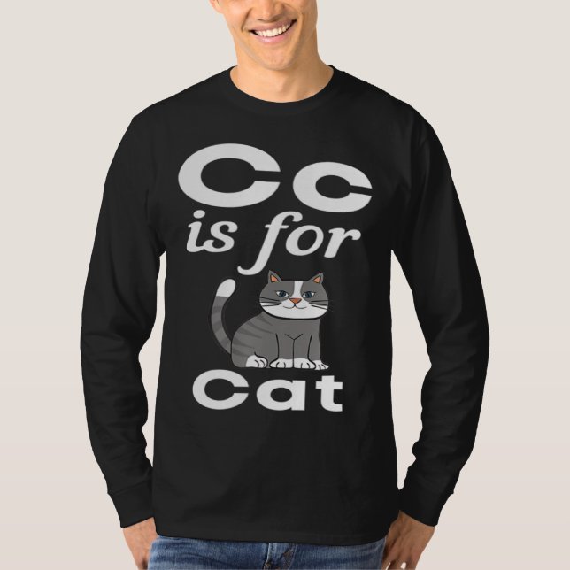C Is For Cat Pre School Kindergarten Eacher Studen T-Shirt (Front)