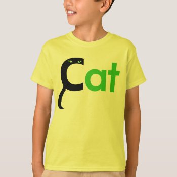 C Is For Cat Shirt by zortmeister at Zazzle