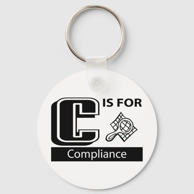 C Is For Compliance Keychain (Front)