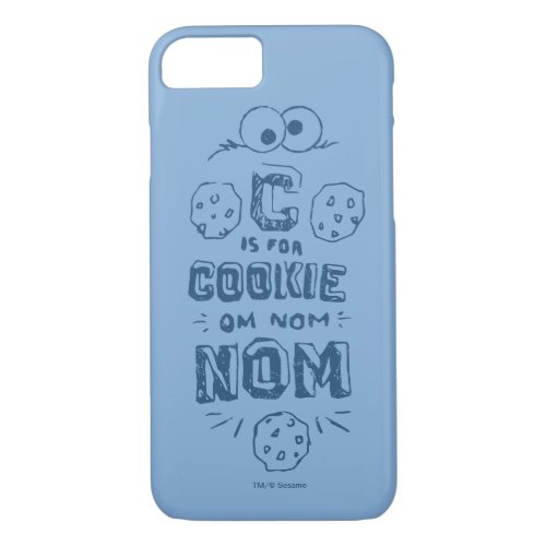C is for Cookie iPhone 87 Case