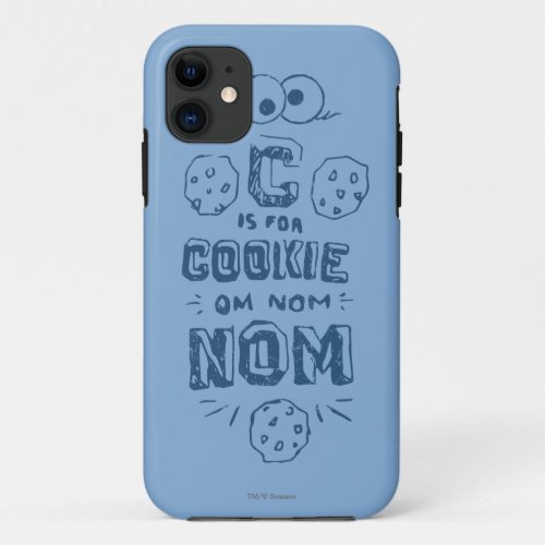 C is for Cookie iPhone 11 Case