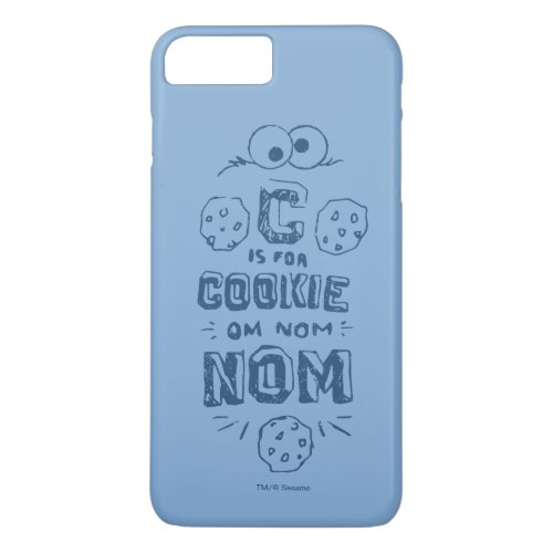 C is for Cookie iPhone 8 Plus7 Plus Case