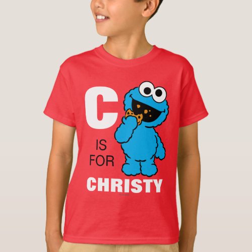C is for Cookie Monster  Add Your Name T_Shirt