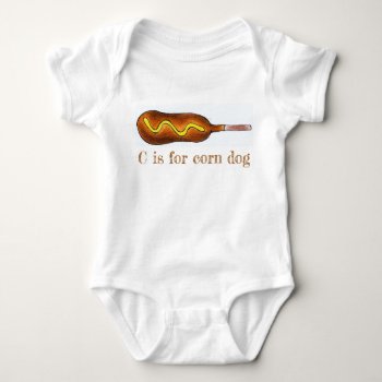 C Is For Corn Dog Hot Corndog Mustard Junk Food Baby Bodysuit by rebeccaheartsny at Zazzle