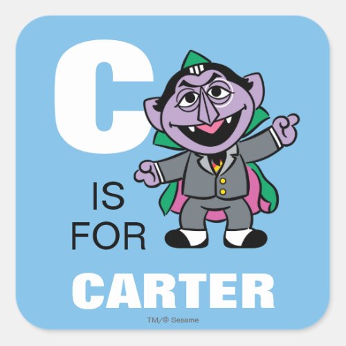 C is for Count von Count  Add Your Name Square Sticker
