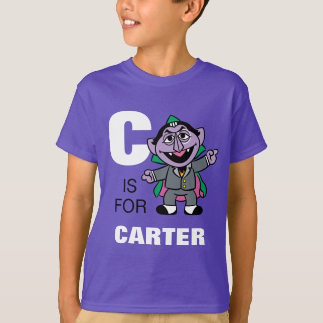 C is for Count von Count | Add Your Name T-Shirt (Front)