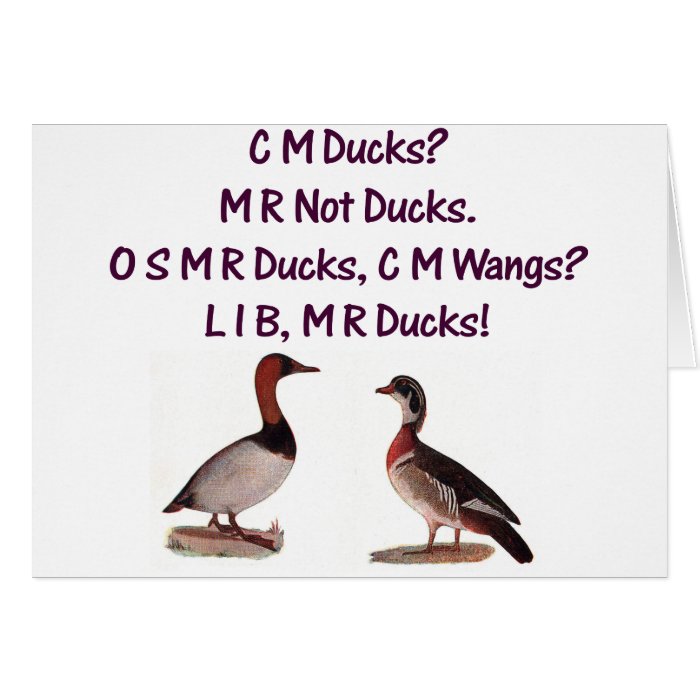 C M Ducks? Funny Southern Accent Card