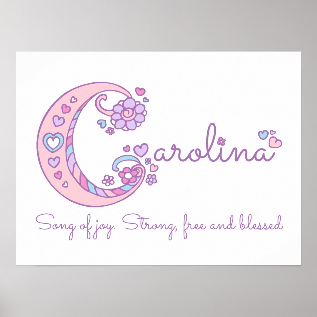 C monogram art Carolina girls name meaning poster Zazzle