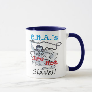C.N.A.'s Are Not Slaves Mug