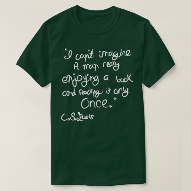 C S Lewis on Books T-Shirt (Design Front)