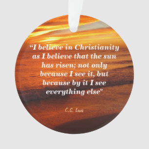 C. S. Lewis Quote On Christianity Ornament