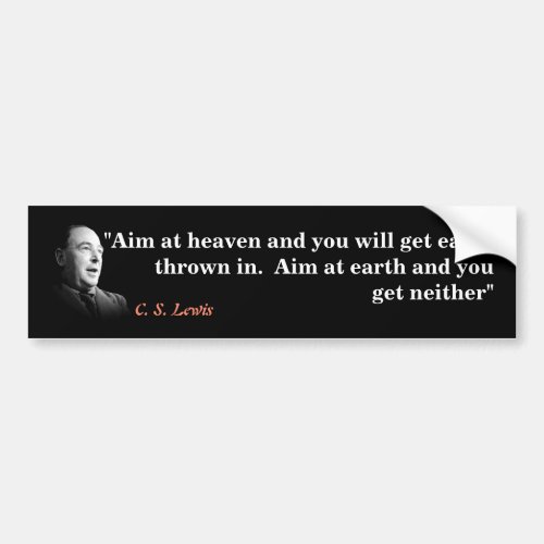 C S Lewis Quote On Heaven And Earth Bumper Sticker