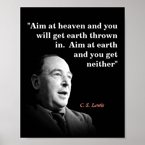 C S Lewis Quote On Heaven And Earth Poster