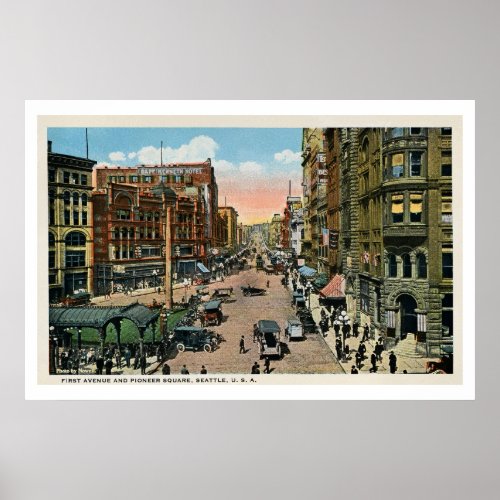ca 1900 Seattle First Avenue and Pioneer Square Poster