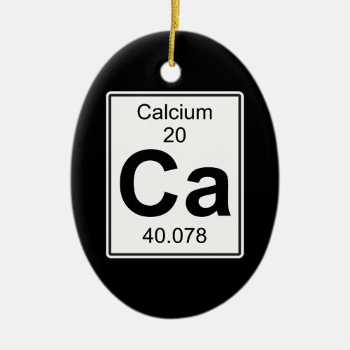 Ca _ Calcium Ceramic Ornament