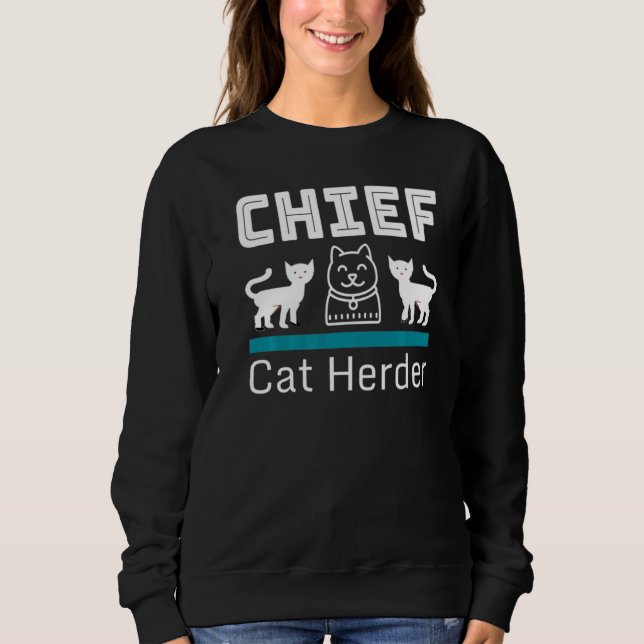 Ca Chief Cat Herder Sweatshirt (Front)