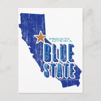 Ca - Proud Blue State Postcard by DeluxeWear at Zazzle