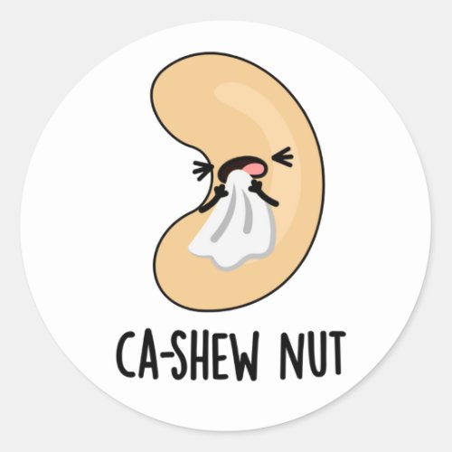 Ca_shew Funny Sneezing Cashew Nut Pun  Classic Round Sticker