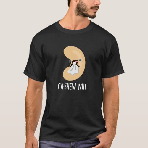 Ca_shew Funny Sneezing Cashew Nut Pun Dark BG T_Shirt
