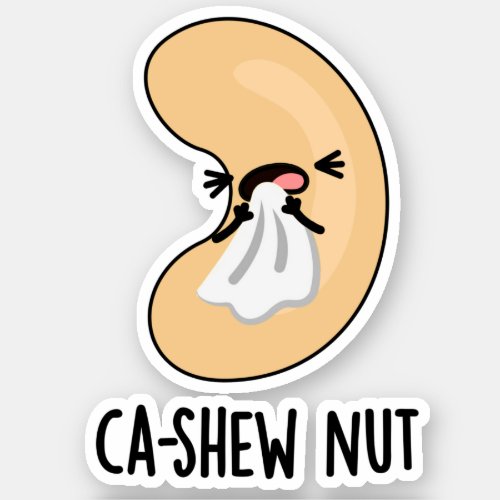 Ca_shew Funny Sneezing Cashew Nut Pun  Sticker