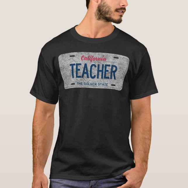 CA State Vanity License Plate TEACHER T-Shirt (Front)