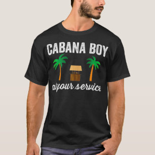 Cabana Boy At Your Service Funny Bartender Server  T-Shirt