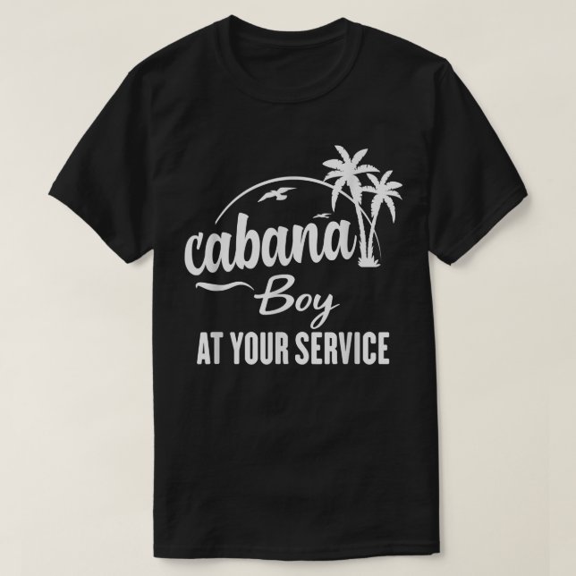 Cabana boy at your service Funny Summer T Shirt (Design Front)