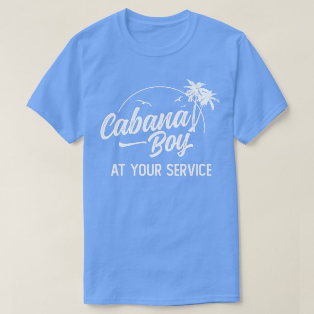 Cabana Boy At Your Service Island Get Away Vacatio T-Shirt (Design Front)