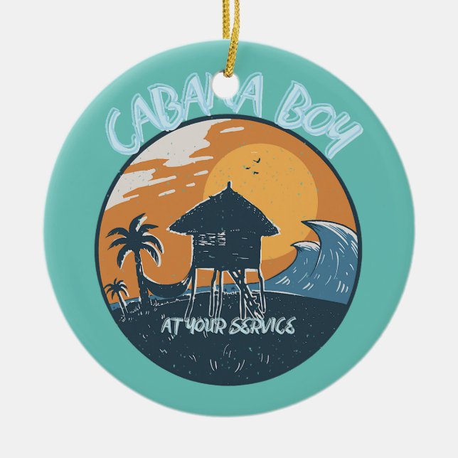 CABANA BOY AT YOUR SERVICE POOL PARTY BOY CERAMIC ORNAMENT (Front)