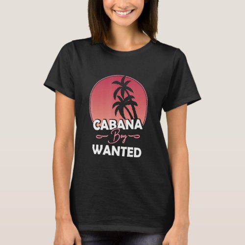 Cabana Boy Beach Vacation Pool Party T_Shirt