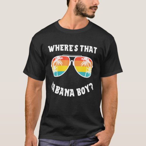 Cabana Boy Pool Beach Party Wheres That Cabana Boy T_Shirt