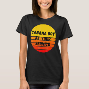Cabana Boy Summer Pool Party Bartender Bartending T-Shirt