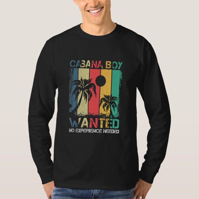 Cabana Pool Boy Party Drinking Beach Quote T-Shirt (Front)