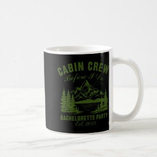 Cabin Crew Before I Do Bachelorette Party Camp Bac Coffee Mug