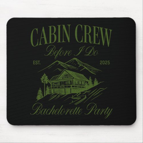 Cabin Crew Before I Do Bachelorette Party Camp Bac Mouse Pad