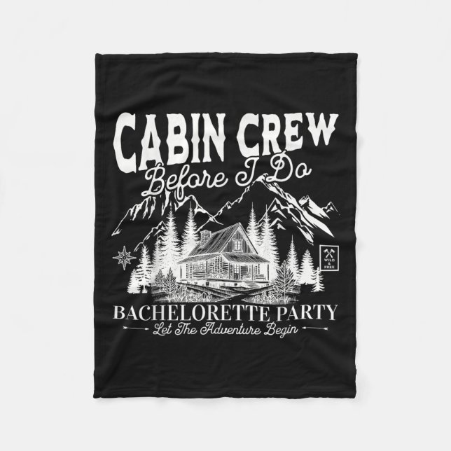 Cabin Crew Before I Do Camp Bach Bachelorette Part Fleece Blanket (Front)