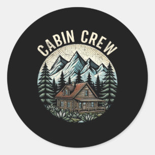 Cabin Crew Cabin Family Vacation Outdoor Nature Classic Round Sticker