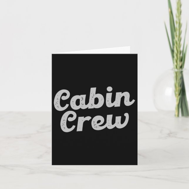 Cabin Crew Friends Family Mountain Vacation Cabin  Card (Front)