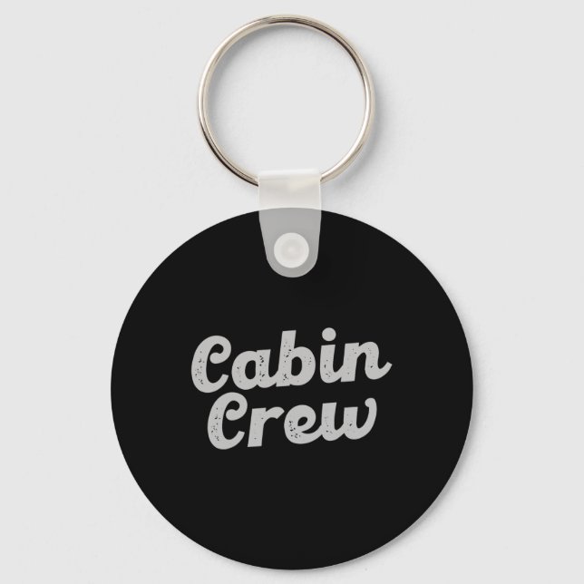 Cabin Crew Friends Family Mountain Vacation Cabin  Keychain (Front)