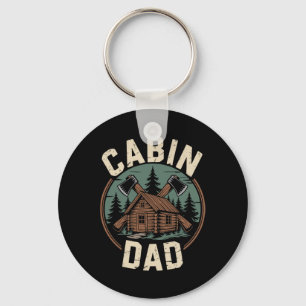 Cabin Dad Father's Day Outdoors Camping Cabin Camp Keychain