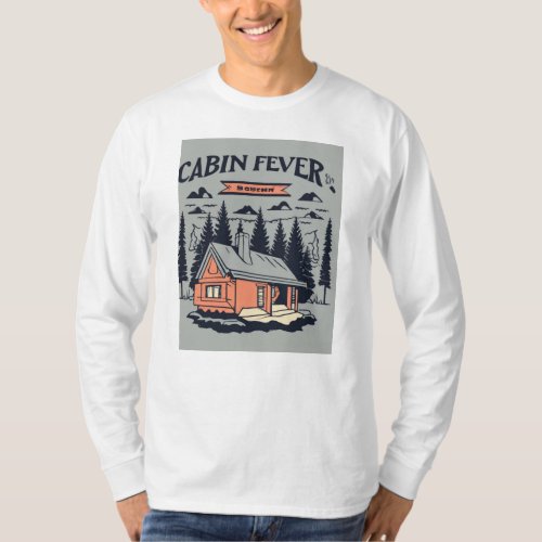 cabin fever  T_Shirt
