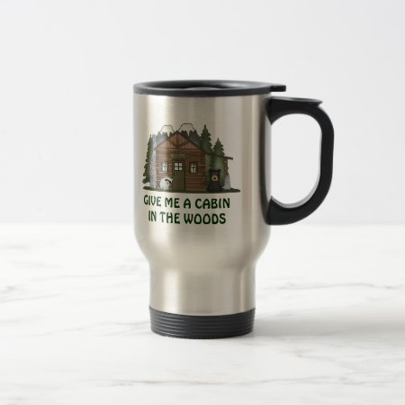 Cabin In The Woods-travel Mug