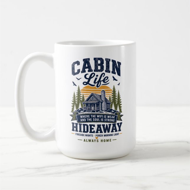 Cabin Life Hideaway  Coffee Mug (Left)