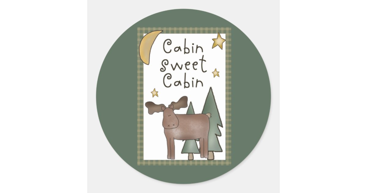 Cabin Sweet Cabin Stickers Zazzle
