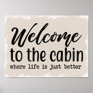 Cabin - Welcome to Our Cabin Poster