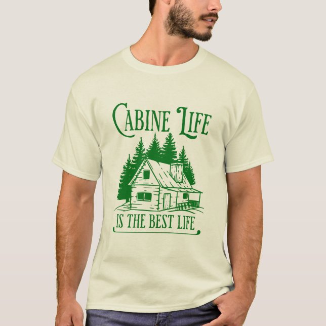 CABINE LIFE IS THE BEST LIFE T-Shirt (Front)