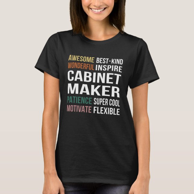 Cabinet Maker  Appreciation T-Shirt (Front)