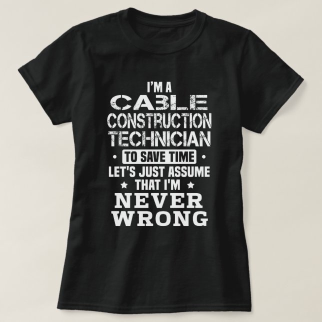Cable Construction Technician T-Shirt (Design Front)