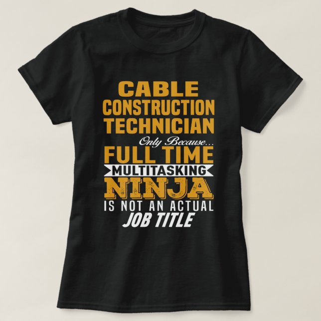 Cable Construction Technician T-Shirt (Design Front)
