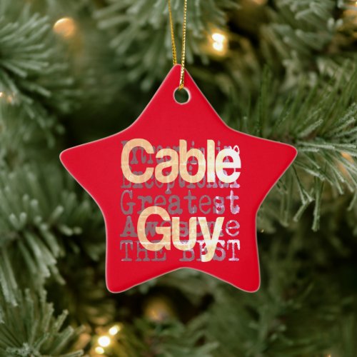 Cable Guy Extraordinaire Ceramic Ornament